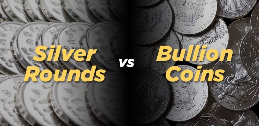 Silver Rounds vs Bullion Coins What’s the Difference Between These
